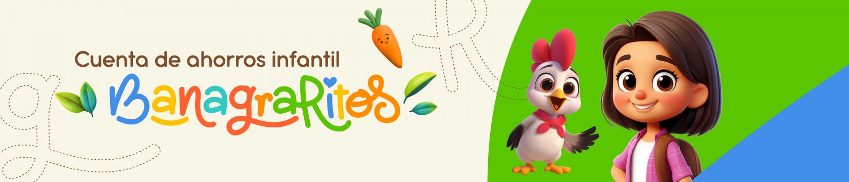 a la derecha hay un texto que dice: cuenta de ahorros infantil Banagraritos y a la derecha hay una Ilustración infantil de una niña y gallina